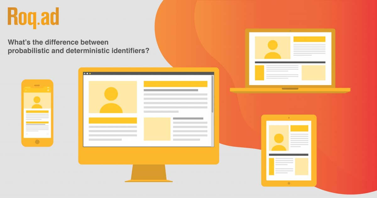 What's the difference between probablistic and deterministic identifiers illustration